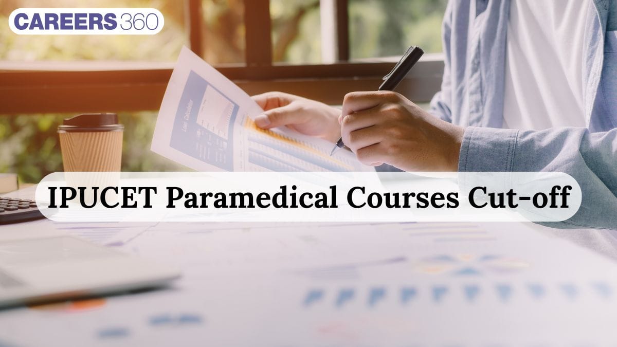 IPUCET 2024-2025 Paramedical Cutoff Marks: Category-wise Minimum & Maximum Rank